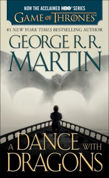 Mass Market Paperback A Dance with Dragons: A Song of Ice and Fire, Book Five Book