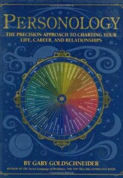 Paperback Personology: The Precision Approach to Charting Your Life, Career, and Relationships Book
