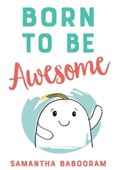 Paperback Born To Be Awesome Book