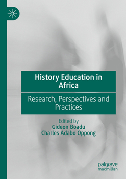 Paperback History Education in Africa: Research, Perspectives and Practices Book