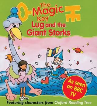 The Magic Key: Lug and the Giant Storks (The magic key story books) - Book  of the Magic Key