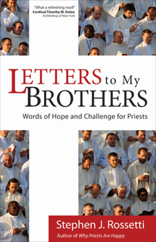 Paperback Letters to My Brothers: Words of Hope and Challenge for Priests Book