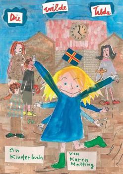 Paperback Die wilde Tilda [German] Book