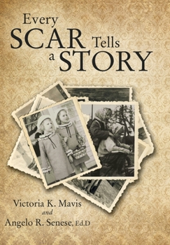 Hardcover Every Scar Tells a Story Book