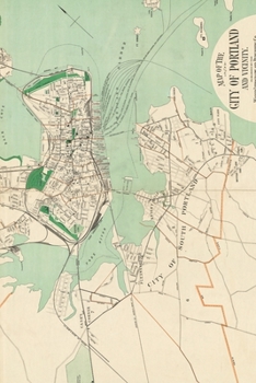 1906 Map of the City of Portland, Maine: A Poetose Notebook / Journal / Diary (50 pages/25 sheets)