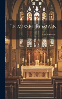 Hardcover Le Missel Romain: Latin Et Français... [French] Book