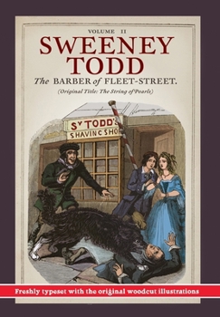 Hardcover Sweeney Todd, The Barber of Fleet-Street; Vol. II: Original title: The String of Pearls Book