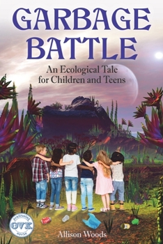 Paperback Garbage Battle: An Ecological Tale for Children and Teens Book