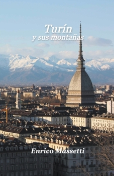 Paperback Turín Y Sus Montañas [Spanish] Book