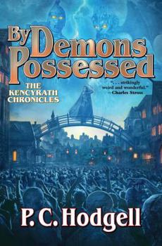 By Demons Possessed - Book #9 of the Kencyrath