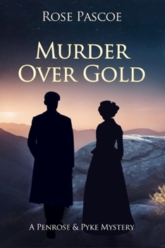 Murder Over Gold (Penrose & Pyke Mysteries)