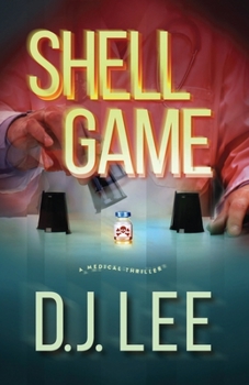 Paperback Shell Game: A Medical Thriller Book