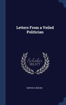 Hardcover Letters From a Veiled Politician Book