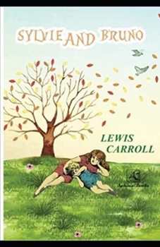 Paperback Sylvie And Bruno Illustrated Book