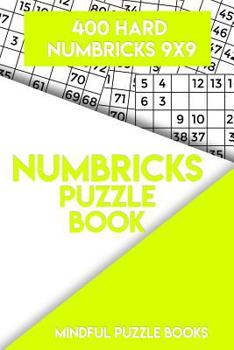 Paperback Numbricks Puzzle Book 4: 400 Hard Numbricks 9x9 Book