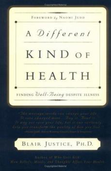 Hardcover A Different Kind of Health: Finding Well-Being Despite Illness Book