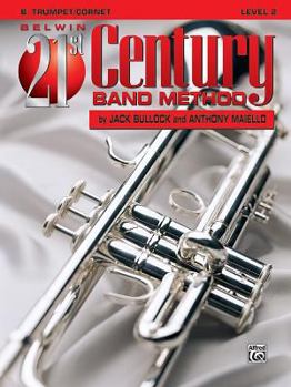 Paperback Belwin 21st Century Band Method, Level 2: B-flat Trumpet/Cornet Book