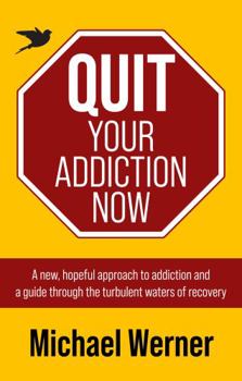 Paperback Quit Your Addiction Now Book