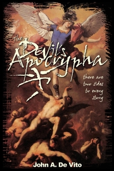 Paperback The Devil's Apocrypha: There are two sides to every story. Book