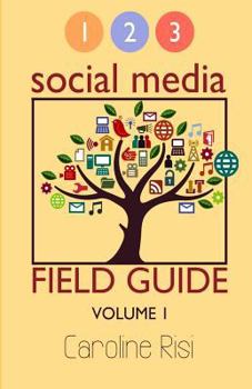 Paperback 1 2 3 Social Media Field Guide Volume 1 Book