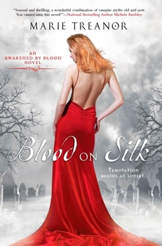 Blood on Silk - Book #1 of the Awakened By Blood