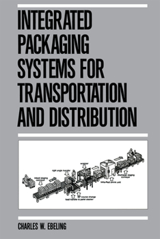 Paperback Integrated Packaging Systems for Transportation and Distribution Book