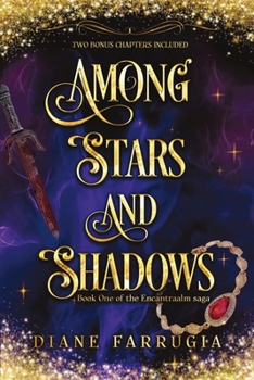 Paperback Among Stars and Shadows: A Spellbinding Romantic Fantasy Book