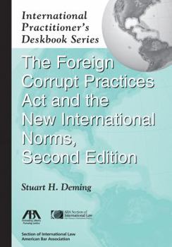 Paperback The Foreign Corrupt Practices ACT and the New International Norms Book