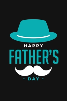Happy father's day: Lined notebook journal 6*9 Gift birthday party day