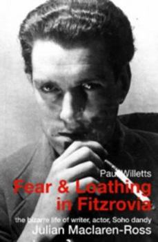 Paperback Fear and Loathing in Fitzrovia : The Strange Lives of Julian MacLaren-Ross Book