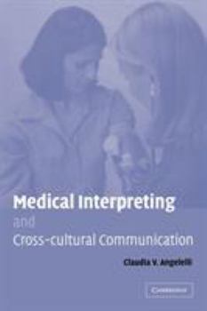 Paperback Medical Interpreting and Cross-Cultural Communication Book
