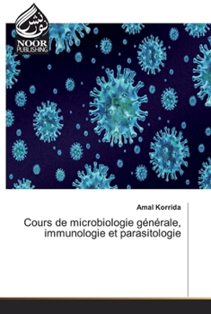 Paperback Cours de microbiologie générale, immunologie et parasitologie [French] Book