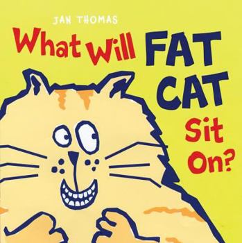 Hardcover What Will Fat Cat Sit On? Book