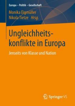 Paperback Ungleichheitskonflikte in Europa: Jenseits Von Klasse Und Nation [German] Book