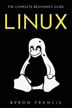 Paperback Linux: The Complete Beginner's Guide - The Black Book