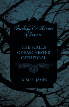 Paperback The Stalls of Barchester Cathedral (Fantasy and Horror Classics) Book