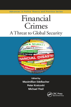 Paperback Financial Crimes: A Threat to Global Security Book