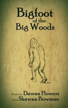 Paperback Bigfoot of the Big Woods: A Short Horror Story for Children Book