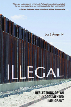 Paperback Illegal: Reflections of an Undocumented Immigrant Book