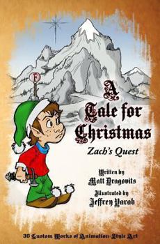 Paperback A Tale for Christmas: Zach's Quest Book