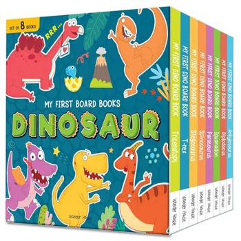 Misc. My First Board Books: Dinosaurs: 8 Books Boxed Set Book