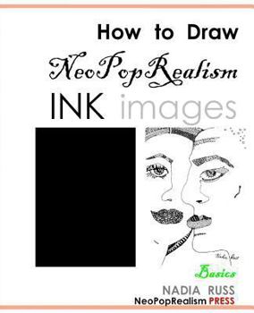 Paperback How to Draw NeoPopRealism Ink Images: Basics Book