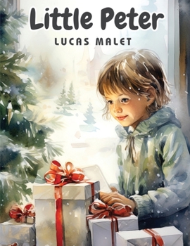 Paperback Little Peter - A Christmas Morality for Children of any Age Book