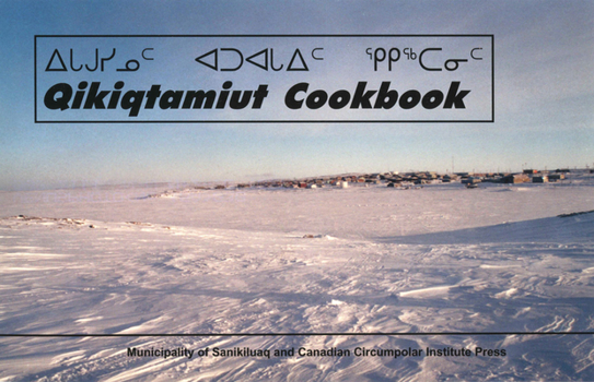 Paperback Qikiqtamiut Cookbook Municipality of Sanikiluaq Book