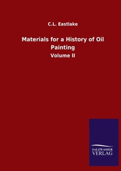 Paperback Materials for a History of Oil Painting: Volume II Book