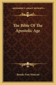 The Bible Of The Apostolic Age
