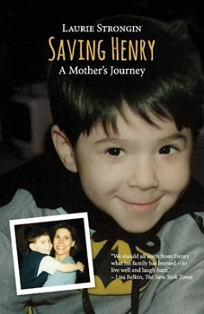 Paperback Saving Henry: A Mother's Journey Book