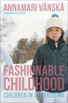 Paperback Fashionable Childhood: Children in Advertising Book