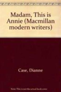 Paperback Madam, This Is Annie Book