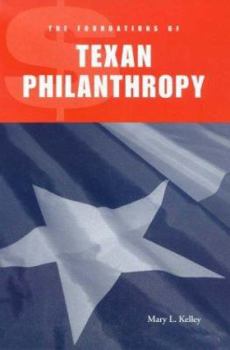 Hardcover The Foundations of Texan Philanthropy Book